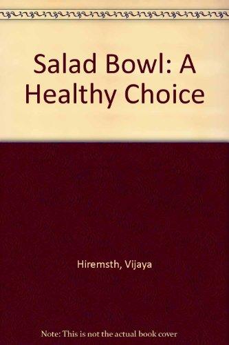 Salad Bowl: A Healthy Choice