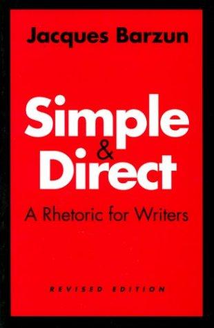 SIMPLE & DIRECT REV/E: A Rhetoric for Writers