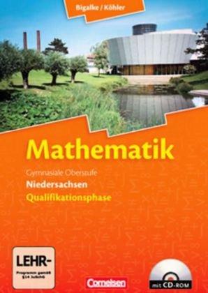 Bigalke/Köhler: Mathematik Sekundarstufe II - Niedersachsen: Qualifikationsphase - Schülerbuch mit CD-ROM