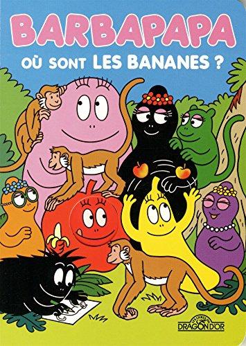 Barbapapa : où sont les bananes ?