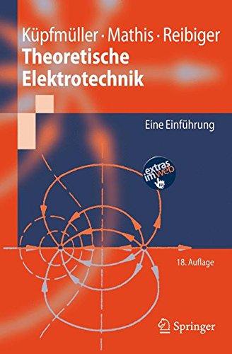 Theoretische Elektrotechnik: Eine Einführung (Springer-Lehrbuch)