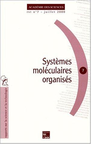 Systèmes moléculaires organisés : carrefour de disciplines à l'origine de développements industriels considérables