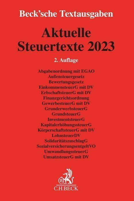 Aktuelle Steuertexte 2023: Textausgabe - Rechtsstand: 1. August 2023 (Beck'sche Textausgaben)