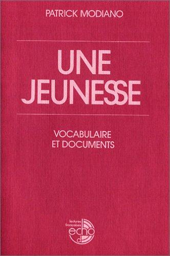 Une jeunesse. Vocabulaire et documents. (Lernmaterialien)