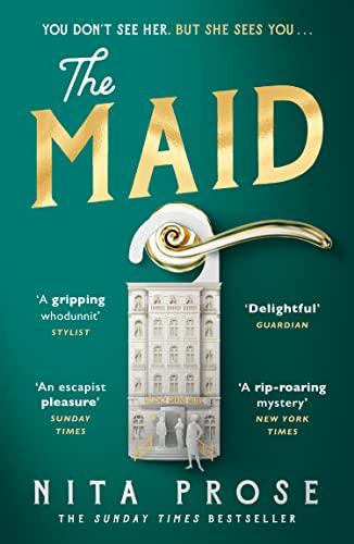 The Maid: The Sunday Times and No.1 New York Times bestseller, and Winner of the Goodreads Choice Awards for best mystery thriller