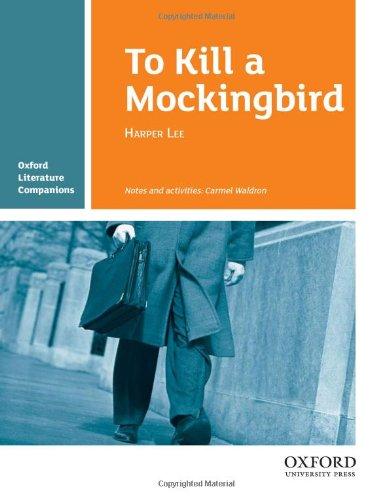 Oxford Literature Companion. To Kill a Mockingbird (Oxford Literature Companions)