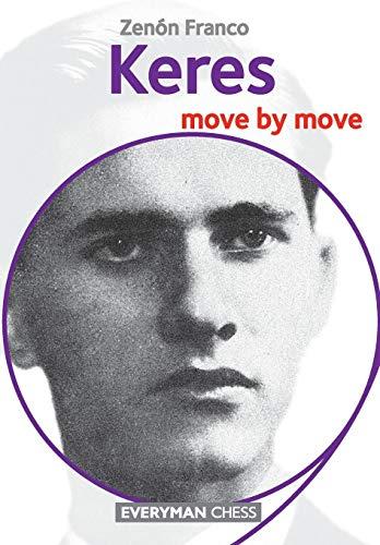 Keres: Move by Move (Everyman Chess)