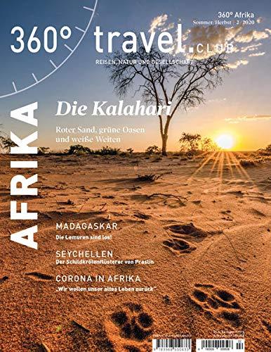 360° Afrika - Ausgabe Sommer/Herbst 2020: Special: Die Kalahari (360° Afrika / Reisen, Natur und Gesellschaft)