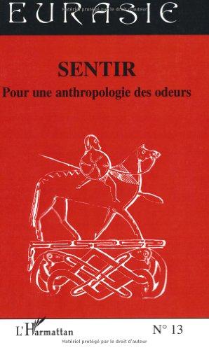 Sentir : pour une anthropologie des odeurs