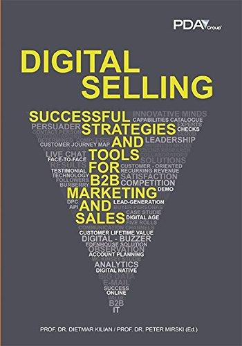 Digital Selling: Successful Strategies and Tools for B2B Marketing and Sales