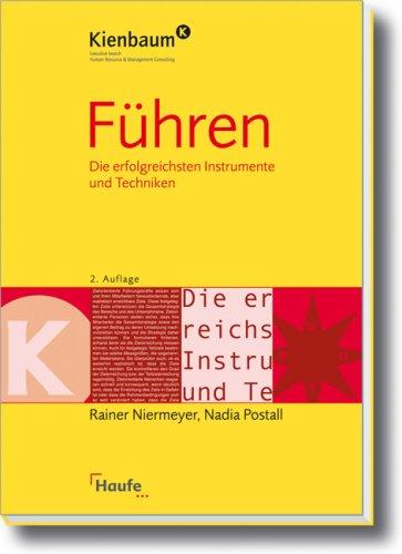 Führen: Die erfolgreichsten Instrumente und Techniken