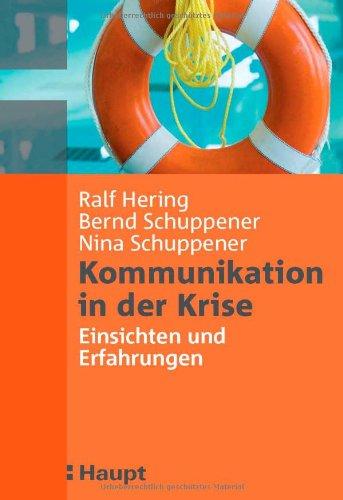 Kommunikation in der Krise: Einsichten und Erfahrungen