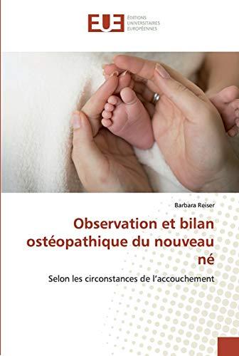 Observation et bilan ostéopathique du nouveau né: Selon les circonstances de l’accouchement