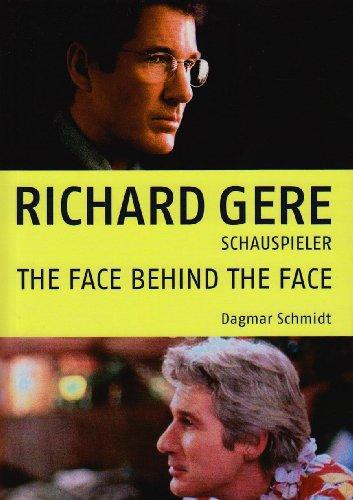 RICHARD GERE Schaupieler: THE FACE BEHIND THE FACE