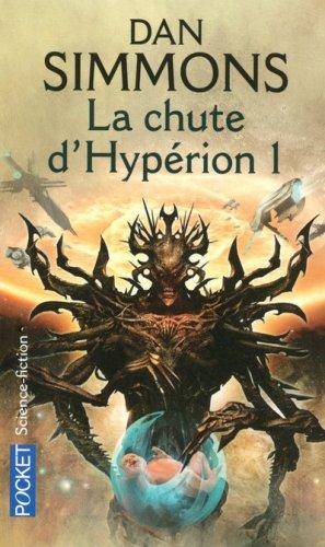 Les cantos d'Hypérion. Vol. 3. La chute d'Hypérion 1