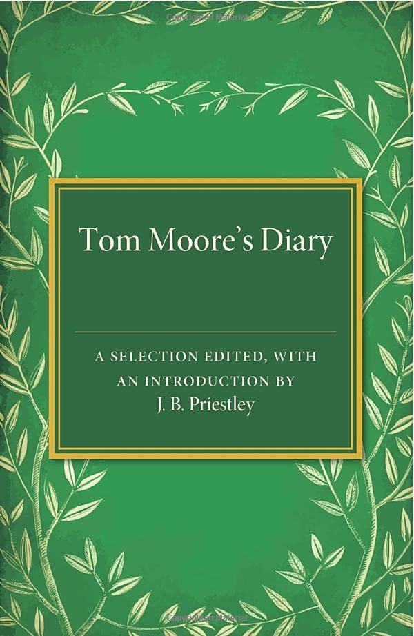 Tom Moore's Diary: A Selection Edited, With An Introduction