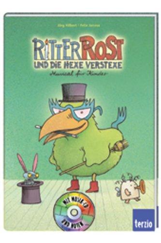 Ritter Rost und die Hexe Verstexe. Buch und CD: Musical für Kinder