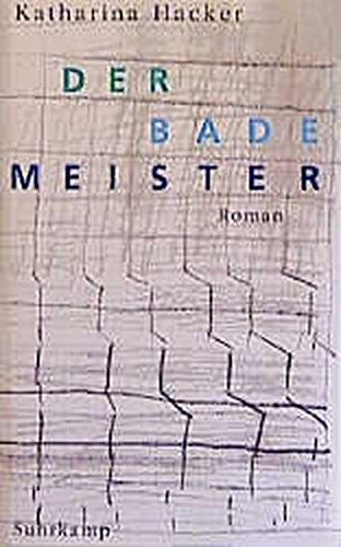 Der Bademeister: Roman