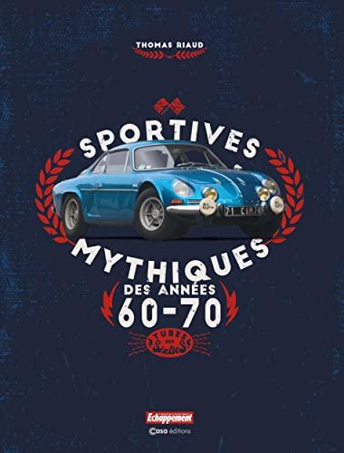 Sportives mythiques des années 60-70 : tubes des sixties