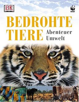 Abenteuer Umwelt: Bedrohte Tiere.