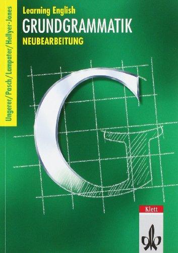 Learning English, Grundgrammatik, Ausgabe für Gymnasien, Neubearbeitung, Lehrbuch: Lehrwerkunabhängig ab Klasse 9 einsetzbar. Auf Green Line New 5 und ... Green 5 und 6 abgestimmt. Sekundarstufe I