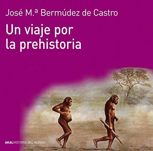 Un viaje por la prehistoria (Historia del mundo)