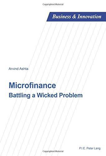 Microfinance: Battling a Wicked Problem (Business and Innovation)