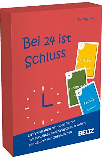 Bei 24 ist Schluss: Das Zeitmanagementspiel für die therapeutische und pädagogische Arbeit mit Kindern und Jugendlichen. 160 Spielkarten und 16-seitiges Booklet in stabiler Box (Beltz Therapiespiele)