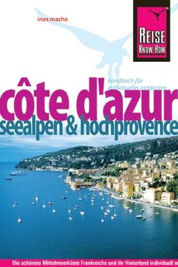 Côte d`Azur - Seealpen und Hochprovence