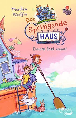 Das Springende Haus. Einsame Insel voraus! (Springendes Haus, Band 4)