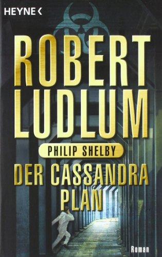 Der Cassandra-Plan: Roman