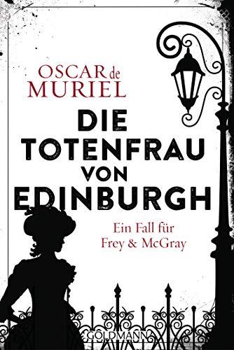 Die Totenfrau von Edinburgh: Ein Fall für Frey und McGray 5