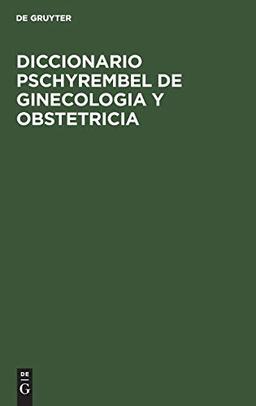 Diccionario Pschyrembel de Ginecologia y Obstetricia