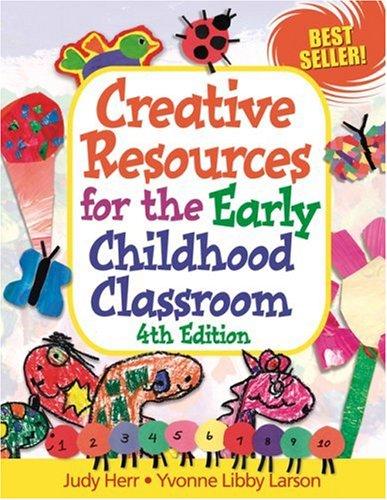 Creative Resources for the Early Childhood Classroom