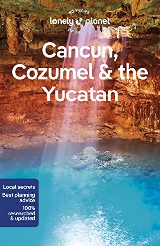 Cancun, Cozumel & the Yucatan