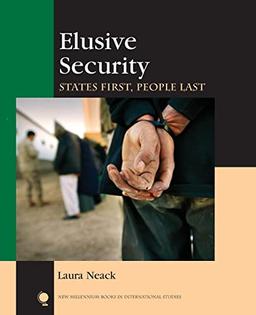 Elusive Security: States First, People Last (New Millennium Books in International Studies)