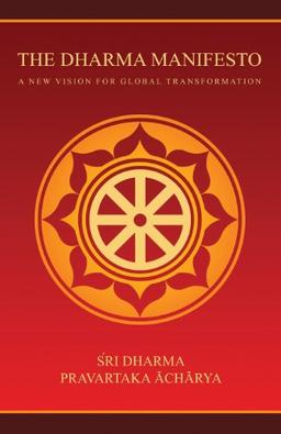 The Dharma Manifesto: A New Vision for Global Transformation