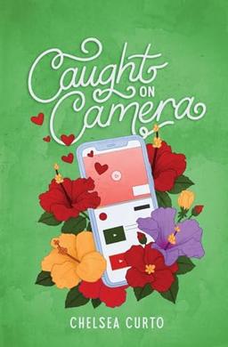 Caught on Camera (Love through a Lens, Band 2)