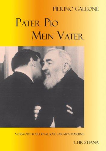 Pater Pio - mein Vater