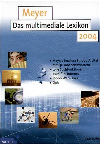 Meyer - Das multimediale Lexikon 2004