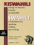 Swahili: A Foundation for Speaking Reading and Writing, 2nd Edition