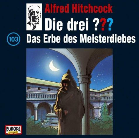 Die drei ??? - CD: Die drei Fragezeichen und . . ., CD-Audio, Bd.103 : Das Erbe des Meisterdiebes, 1 Audio-CD: FOLGE 103