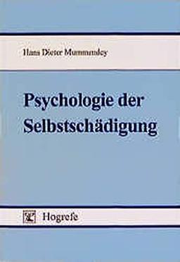 Psychologie der Selbstschädigung