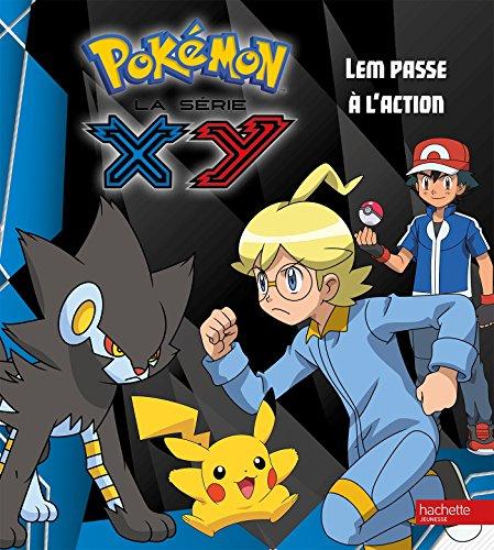 Pokémon : la série XY. Vol. 13. Lem passe à l'action