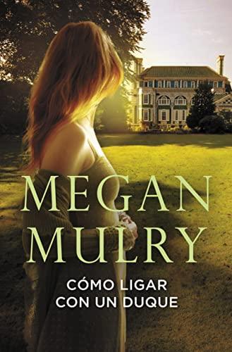 Cómo ligar con un duque (Romántica, Band 1)