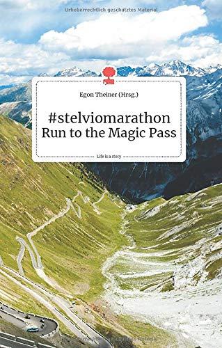 #stelviomaraton Run to the Magic Pass. Life is a Story