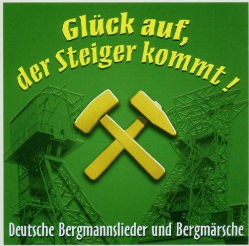 Glück auf,der Steiger Kommt!