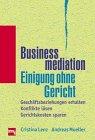 Businessmediation, Einigung ohne Gericht