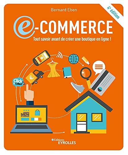 E-commerce : tout savoir avant de créer une boutigne en ligne !