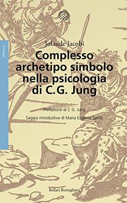 Complesso, archetipo, simbolo nella psicologia di C. G. Jung (Saggi)